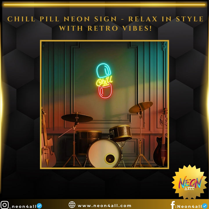 Chill Pill Neon Sign - Relax in Style with Retro Vibes!