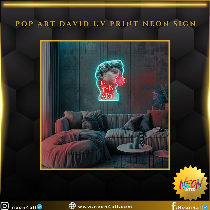 Pop Art David UV Print Neon Sign