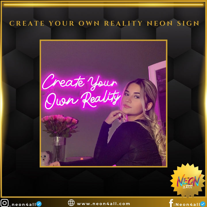 Create your own Reality neon sign