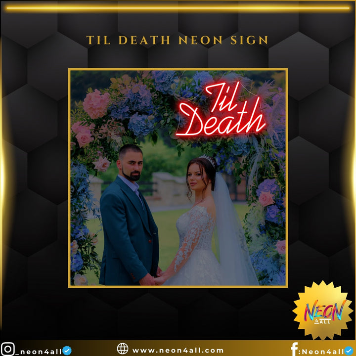 Til Death Neon Sign