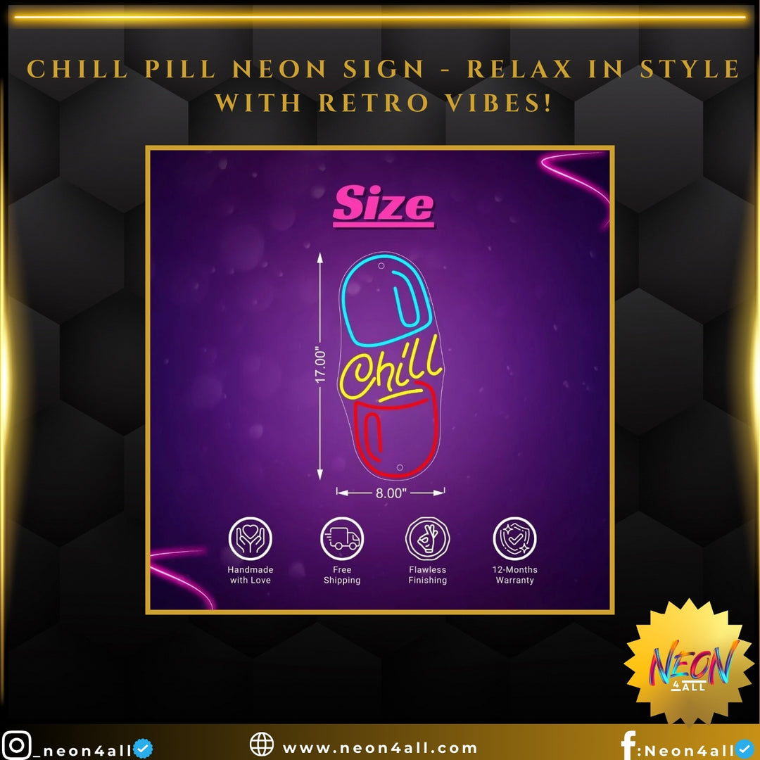 Chill Pill Neon Sign - Relax in Style with Retro Vibes!