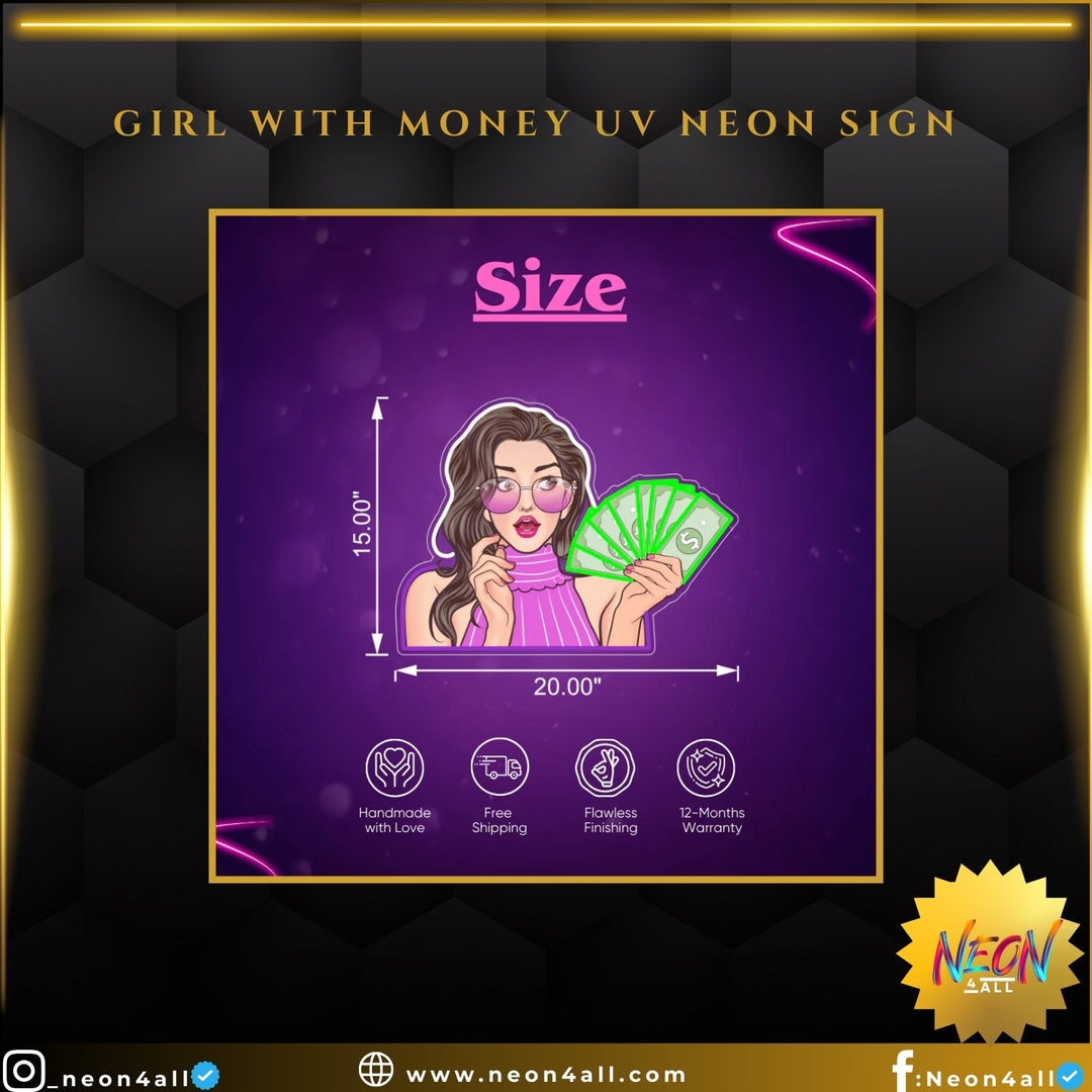 Girl with Money UV Neon Sign