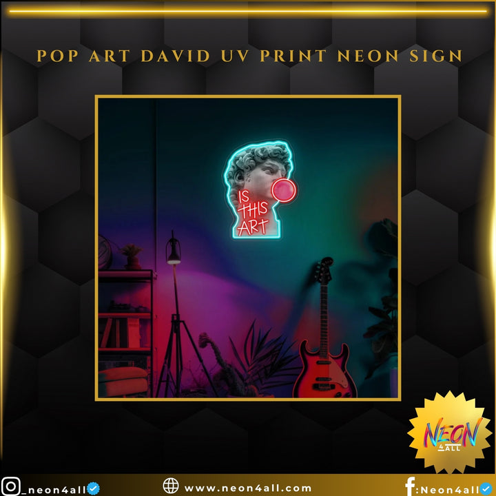 Pop Art David UV Print Neon Sign