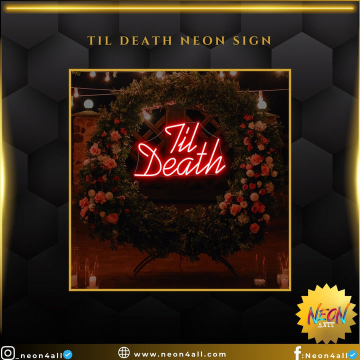 Til Death Neon Sign