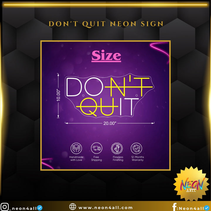 Don't Quit Neon Sign