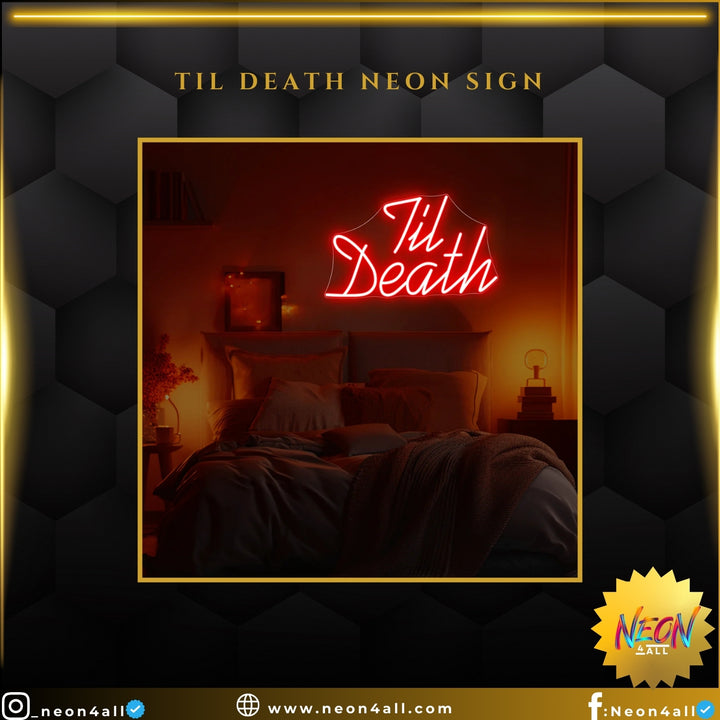 Til Death Neon Sign