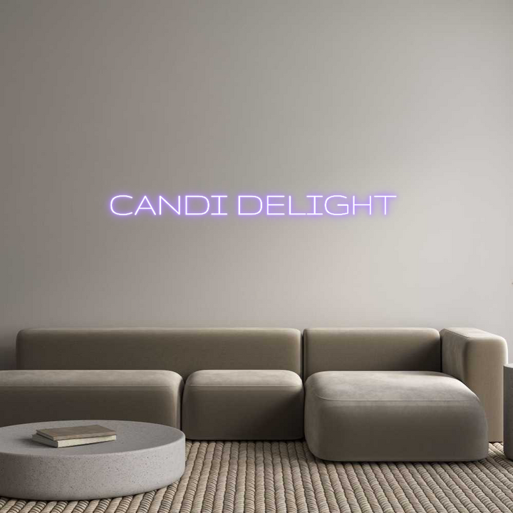 Custom Neon: CANDI DELIGHT