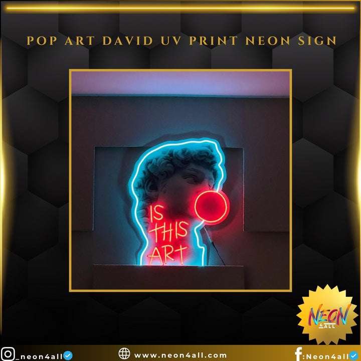 Pop Art David UV Print Neon Sign