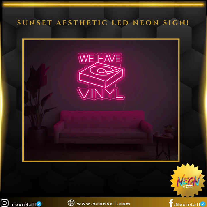 We Have Vinyl LED Neon Sign!